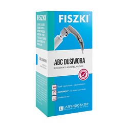 Fiszki - ABC Dusiwora - podstawy anestezjologii