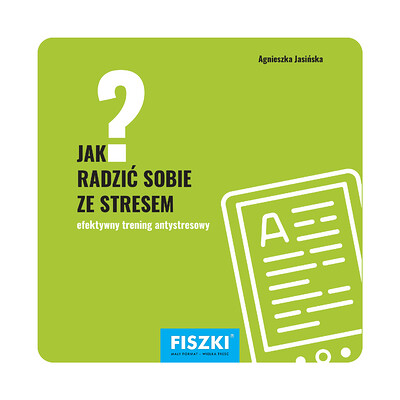 Zestaw fiszek - Agnieszka Jasińska - Jak radzić sobie ze stresem? (e-book)