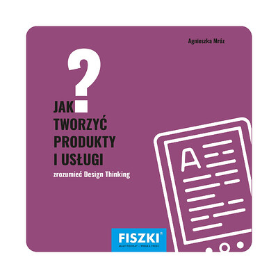 Zestaw fiszek - Agnieszka Mróz - Jak tworzyć produkty i usługi? (e-book)