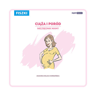 Zestaw fiszek - Ciąża i poród - niezbędnik Mamy (e-book)