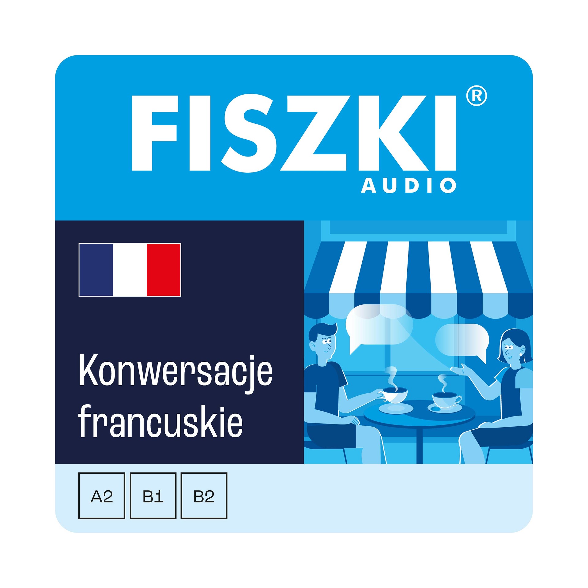 Kurs audio (audiobook mp3) - język francuski - Konwersacje (poziom A2-B2)