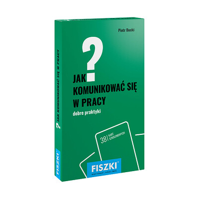 Zestaw fiszek - Piotr Bucki - Jak komunikować się w pracy?