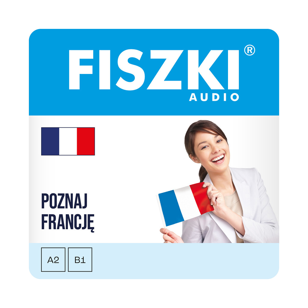 Fiszki audio - język francuski - poznaj Francję - nagrania mp3 do szybkiej nauki języka francuskiego