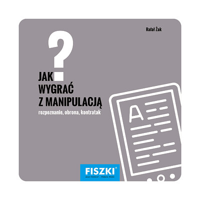 Zestaw fiszek - Rafał Żak - Jak wygrać z manipulacją? (e-book)