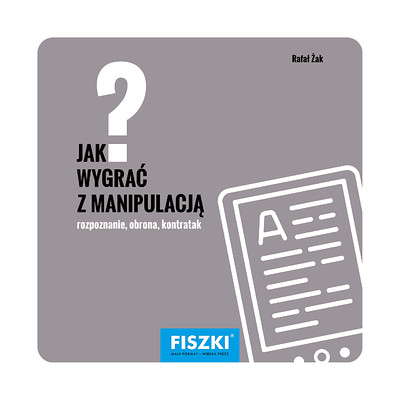 Rafał Żak - Jak wygrać z manipulacją? (e-book) - praktyczne fiszki szkoleniowe