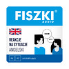 Fiszki audio - język angielski - reakcje na sytuacje A1-A2 - nagrania mp3 do szybkiej nauki języka angielskiego