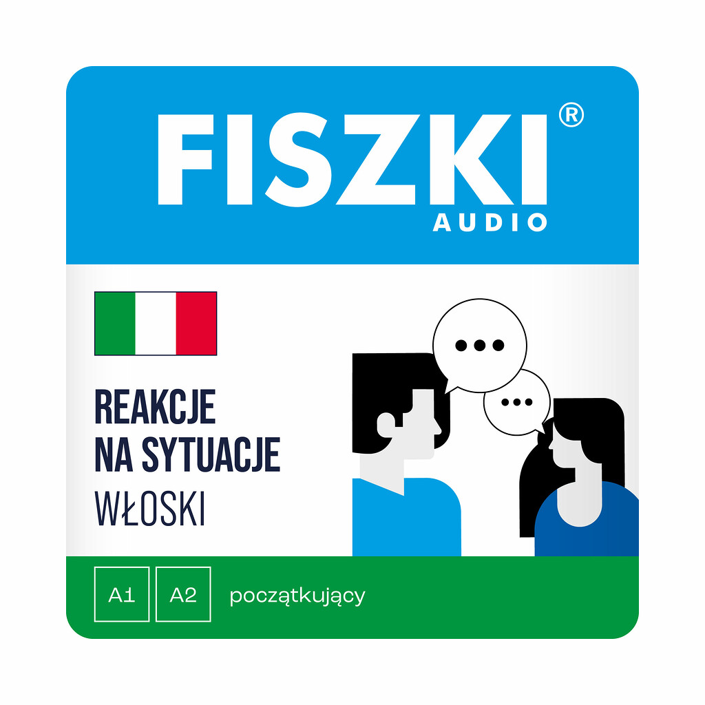 Fiszki audio - język włoski - reakcje na sytuacje A1-A2 - nagrania mp3 do szybkiej nauki języka włoskiego
