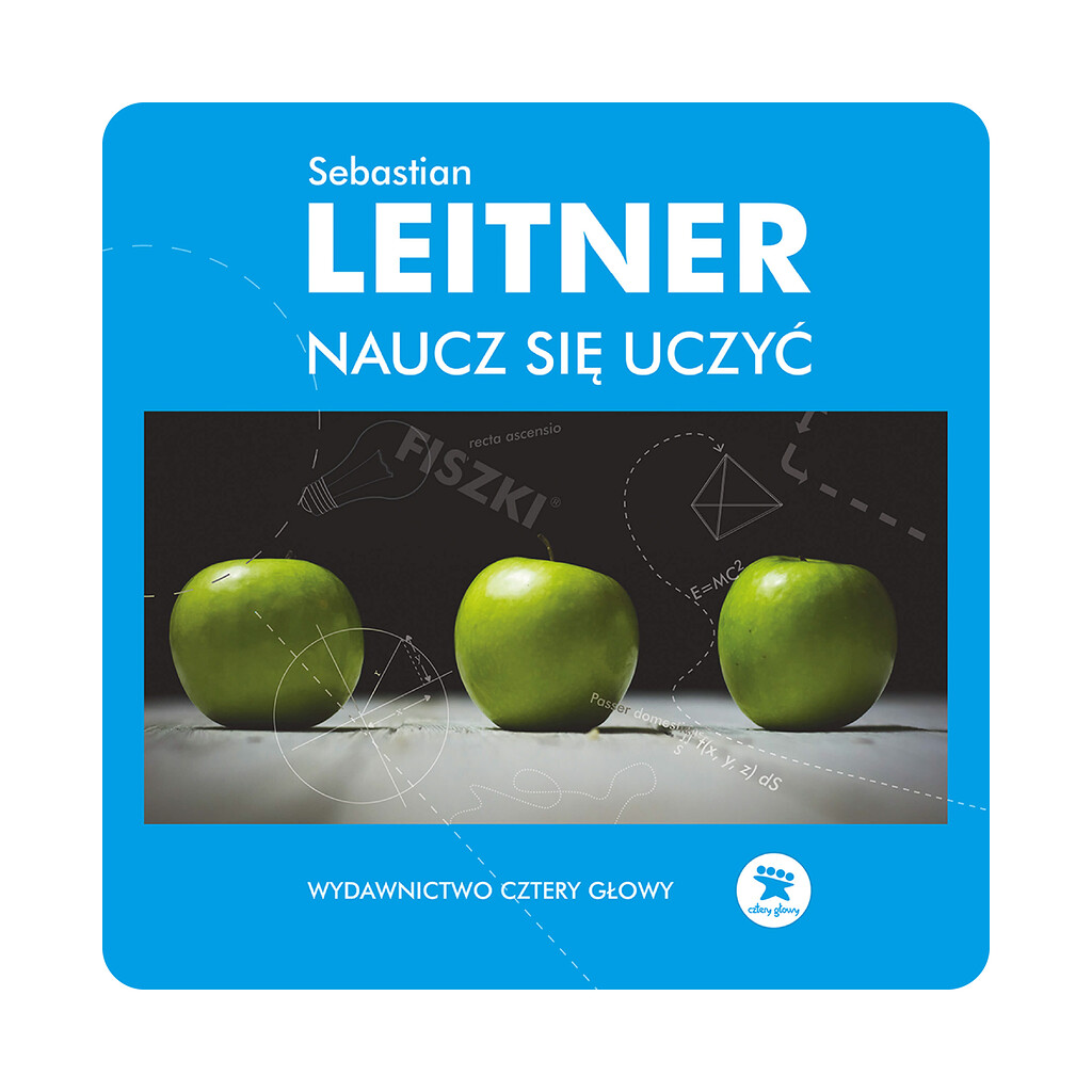 Sebastian Leitner - Naucz się uczyć (e-book) - poradnik skutecznego uczenia się
