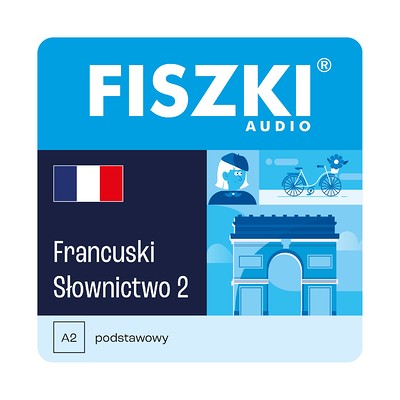 Fiszki audio - język francuski - słownictwo 2 - nagrania mp3 do szybkiej nauki języka francuskiego