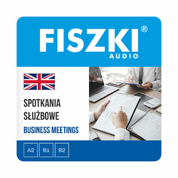 Fiszki audio (pliki mp3) - angielski - Spotkania służbowe