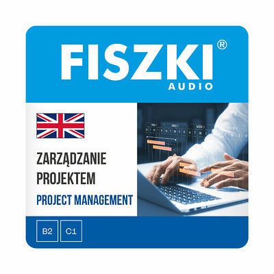 Zestaw fiszek - ZARZĄDZANIE PROJEKTEM - angielski (pliki mp3 do pobrania)